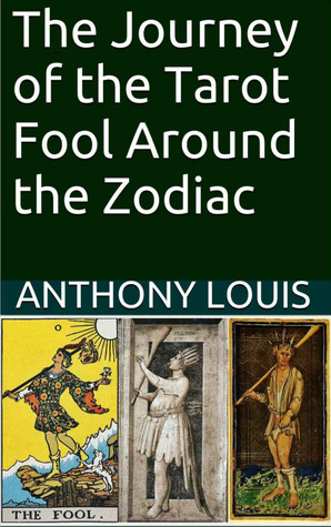 anthony louis journey fool zodiac.jpg